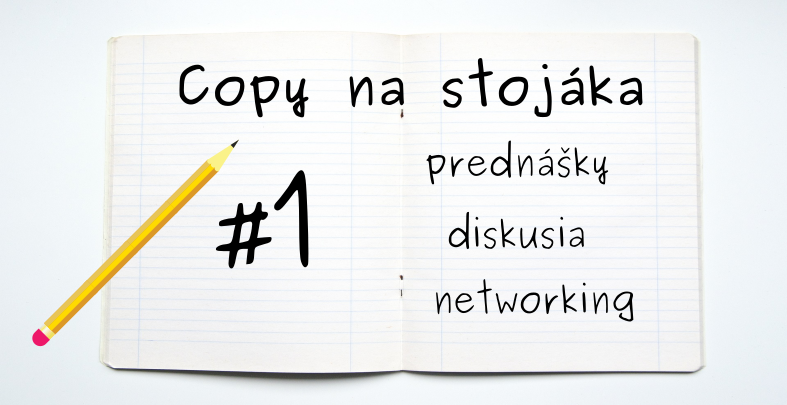 Chystáme prvýkrát Copy na stojáka