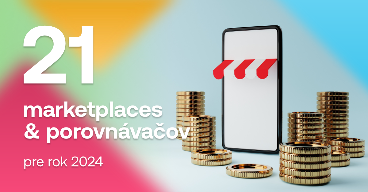 marketplaces a porovnavace tovaru 2024